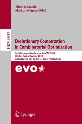 Evolutionary Computation in Combinatorial Optimization | Markus Wagner (u. a.)