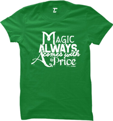 Magic Always Comes With A Price - Magician Magical Women's T-shirt