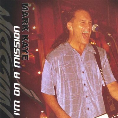 I'm on a Mission ~ Mark Kaye CD 666449365928| eBay
