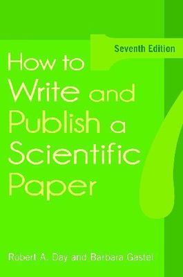 How to Write and Publish a Scientific Paper - Day, 9780313391972, paperback
