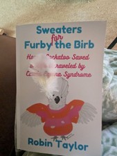 Sweaters for Furby the Birb: How a Cockatoo S...