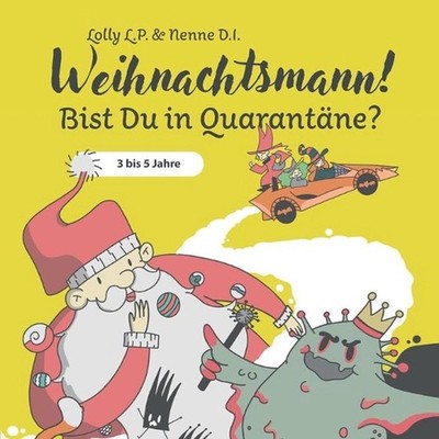 Weihnachtsmann! Bist Du in Quarantne?: 3 bis 5 Jahre by Nenne D.I. Paperback Boo