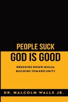 Malcolm Walls | People Suck, God Is Good | Taschenbuch | Englisch (2024)