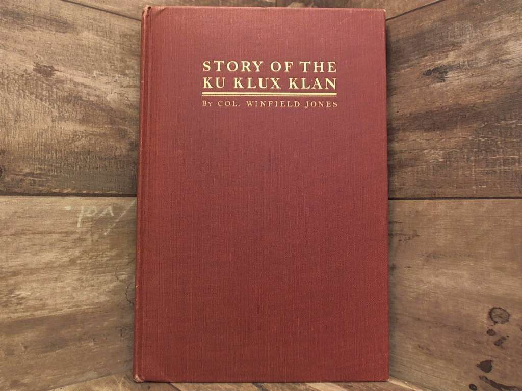 Story of the Ku Klux klan 1921 by Jones, Winfield American