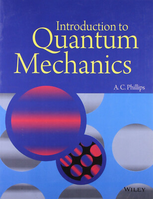 Introduction to Quantum Mechanics by phillips 1st INTL ED-'Ship from USA'
