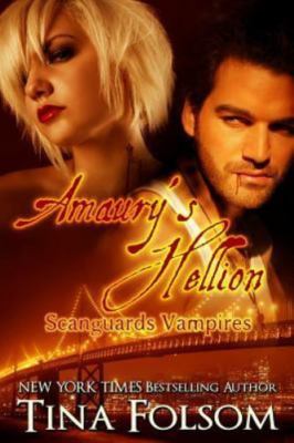 Amaury's Hellion (Scanguards Vampires #2), Brand New, Free shipping in the US