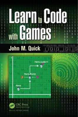 Learn to Code with Games - 9781498704687