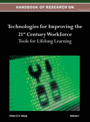 #ad Handbook of Research on Technologies for Improving the 21st Century Workforce: T AU $375.60