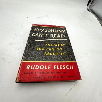 Why Johnny Can't Read And What You Can Do About It. Rudolf Flesch Hardcover 1955