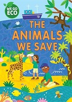 Katie Woolley - We Go Eco The Animals We Save - Hardback - G245Z