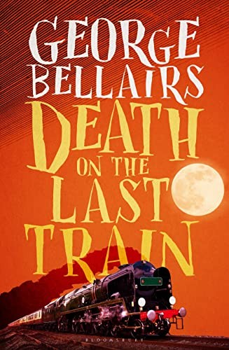 Death on the Last Train By George Bellairs