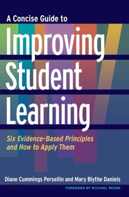 A Concise Guide to Improving Student Learning : Six Evidence-Base