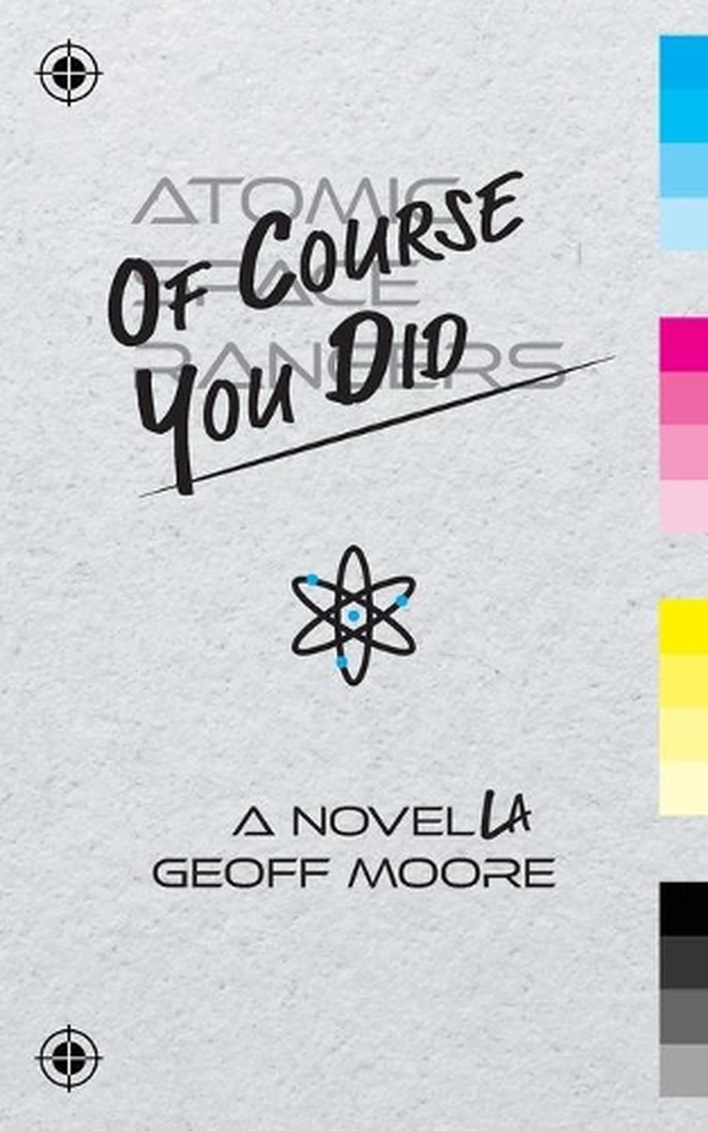 Of Course You Did by Geoff Moore Paperback Book 9781039109247 eBay Of Course You Did by Geoff Moore Paperback Book 9781039109247 eBay