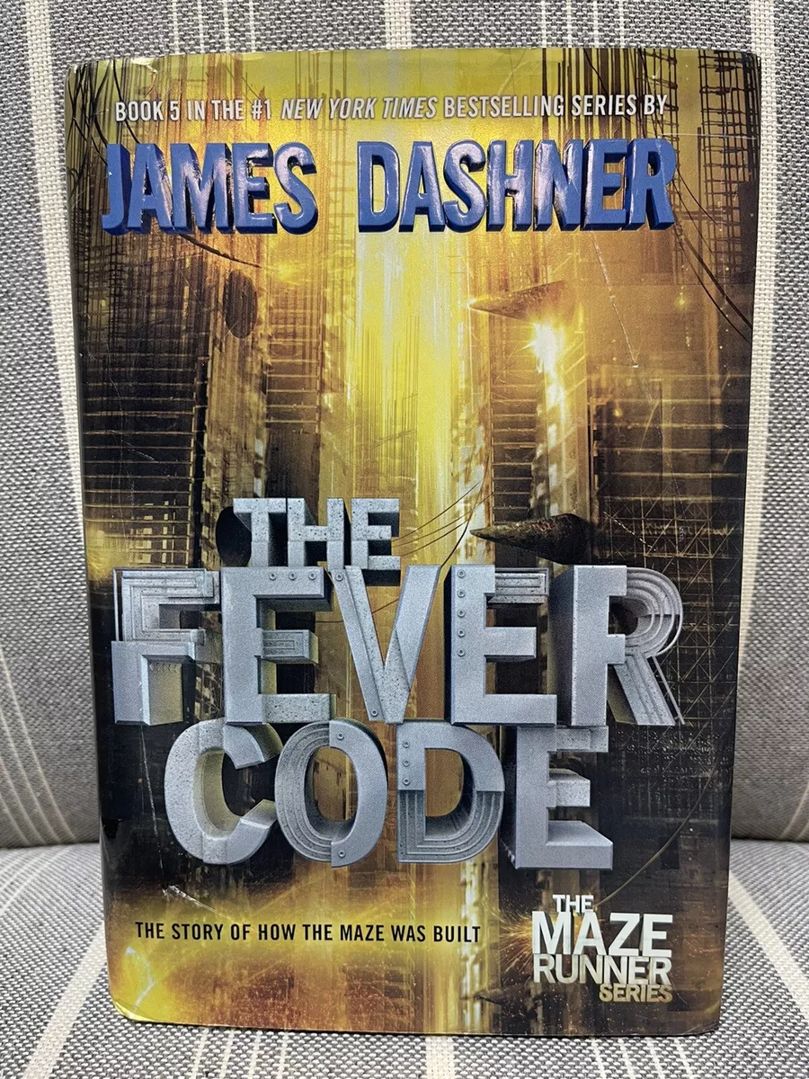 THE FEVER CODE (Maze Runner, Book Five; Prequel) VERY GOOD-Hardcover