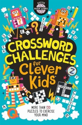 Crossword Challenges for Clever Kids  by Chris Dickason (Paperback Book)