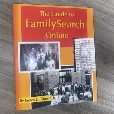 THE GUIDE TO FAMILYSEARCH ONLINE By James L. Tanner **Mint Condition**
