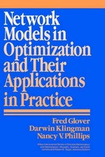 Network Models in Optimization and Their Applications in Practice by Fred Glover