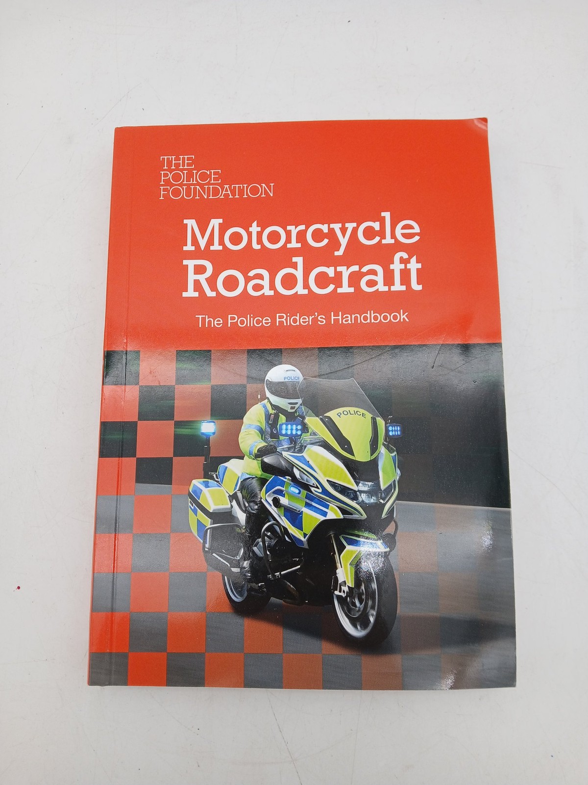Motorcycle Roadcraft The Police Riders Handbook 2025 Edition