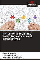 Inclusive Schools And Emerging Educational Perspectives Ilaria D'angelo (U. A.)