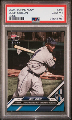 Josh Gibson 2024 Topps Now New King AllTime MLB Career Batting Leader PSA 10 /49