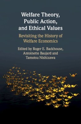 Welfare Theory, Public Action, and Ethical Values : Revisiting the History of...