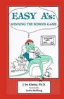 Easy A's: Winning the School Game by J Ira Klusky Ph D (Paperback / softback, 1992)