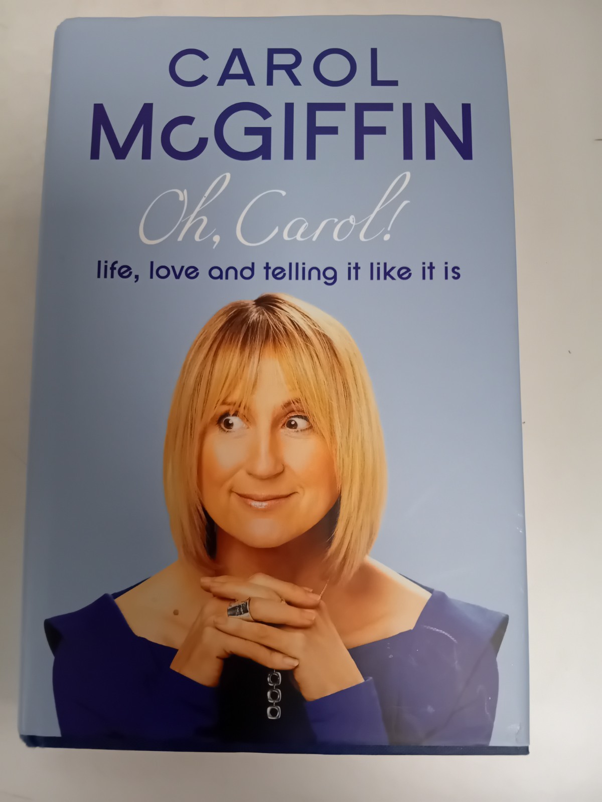 Oh Carol! Carol McGiffin ( Hardcover, 2010)