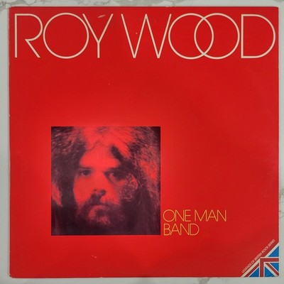 Roy Wood - One Man Band Vinyl LP - 1981 - EX Condition - Town House SN-7127