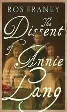 Ros Franey The Dissent of Annie Lang (Paperback) (UK IMPORT)