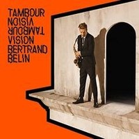 Tambour Vision-Nouvelle ÉDition Von Bertrand Belin | Cd | Zustand Neu