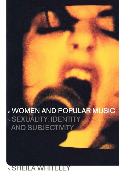 Women And Popular Music Sexuality, Identity And Subjectivity Sheila Whiteley-image