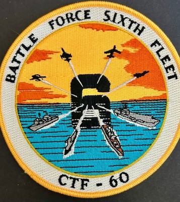 CTF-60 COMMANDER TASK FORCE 6th Fleet US Navy Ship Squadron Patch