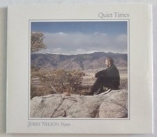 JERRY NELSON PIANO- QUIET TIMES (AUDIO ) *Excellent Condition*