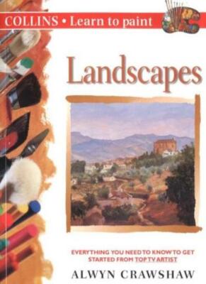 Landscapes (Collins Learn to Paint) By Alwyn Crawshaw