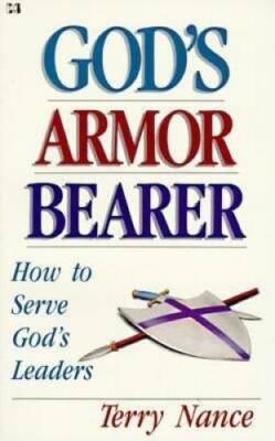 God's Armor Bearer: How to Serve God's Leaders - Paperback - GOOD