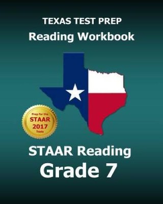 TEXAS TEST PREP Reading Workbook STAAR Reading Grade 7: Covers all the TE - GOOD