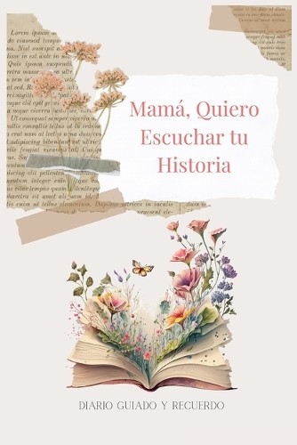 Lulu and Bell Mamá, Quiero Escuchar tu Historia (Paperback)