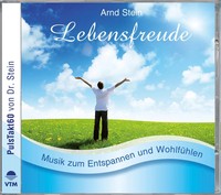 Lebensfreude. Cd Sanfte Musik Zum Entspannen Und WohlfüHlen Arnd Stein Audio-Cd