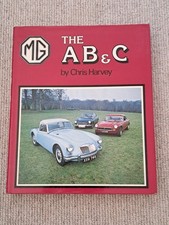 The MG A, B, & C by Chris Harvey