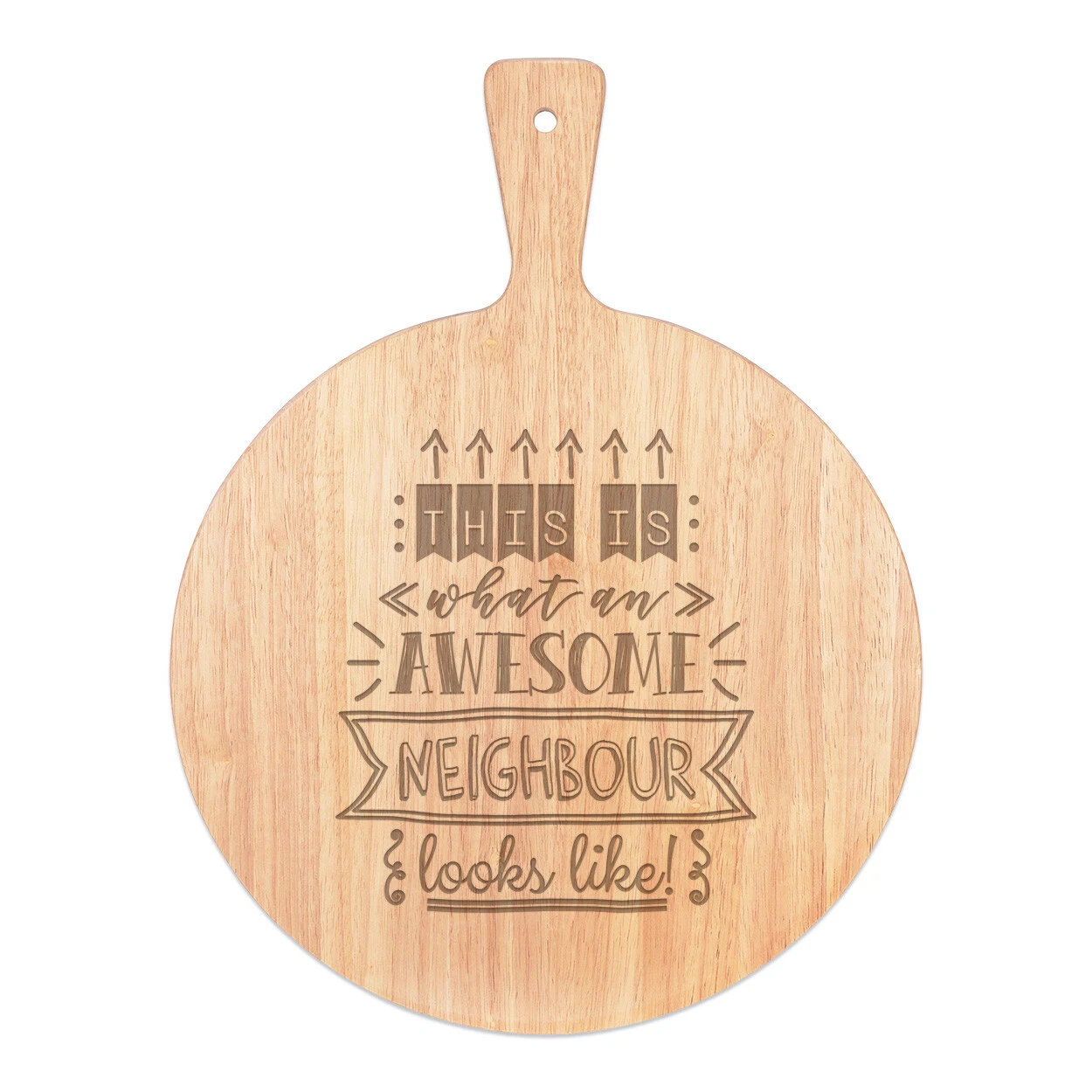This Is What An Awesome Neighbour Looks Like Pizza Board Paddle Wooden Best