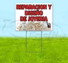 REPARACION Y DISENO DE JOYERIA 18x24 Yard Sign WITH STAKE Corrugated Bandit USA