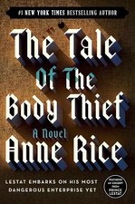 The Tale of the Body Thief (Vampire - Paperback, by Rice Anne - Acceptable