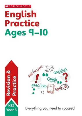 English practice book for ages 9-10 (Year 5). Perfect  by Scholastic, 1407128981