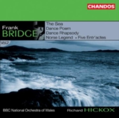 BRIDGE/HICKOX/BBC NAT'L ORCH OF WALES: DANCE RHAPSODY/SEA/DANCE POEM/NORSE  - CD