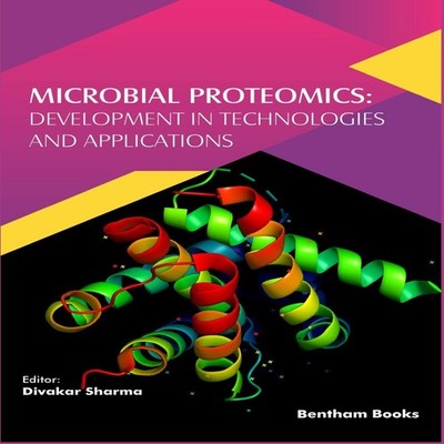 Microbial Proteomics Development in Technologies and Applications