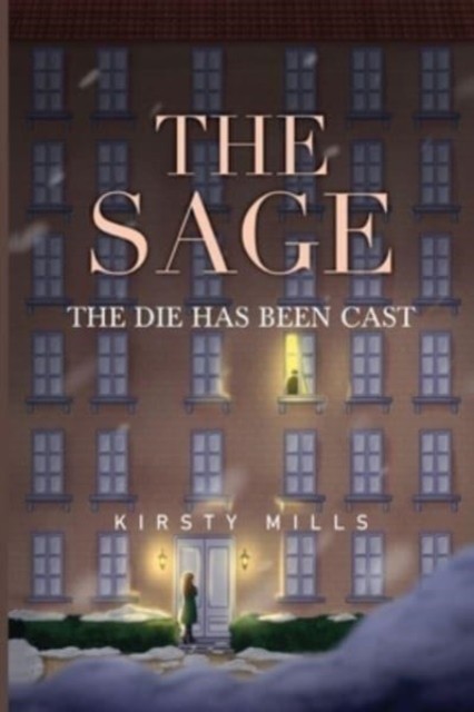 The Sage: the die has been cast by Kirsty Mills (Paperback Book)