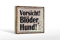Holzschild Hinweis 12X18 Cm Vorsicht BlöDer Hund Deko Schild