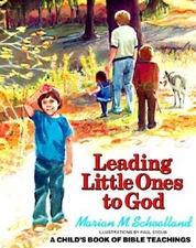 Leading Little Ones to God: A Child's Book of Bible Teachings - Paperback - GOOD