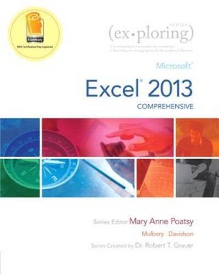 Exploring: Microsoft Excel 2013, Comprehensive  MyITLab with Pearson e - GOOD