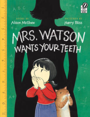 Mrs. Watson Wants Your Teeth - Paperback By McGhee, Alison - VERY GOOD